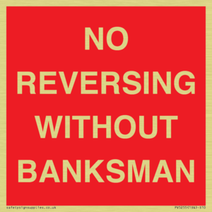 No Reversing Without Banksman